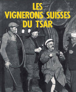 Les vignerons suisses du tsar